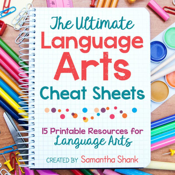 The Ultimate Language Arts Cheat Sheets