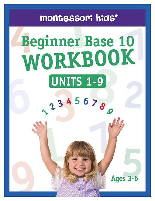 Beginner Base 10 Workbook: Units 1-9